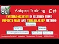 Selenium with C 35 - Synchronization using Thread Sleep and implicit wait explained in detail