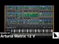 Arturia Matrix 12 V Demo Tutorial