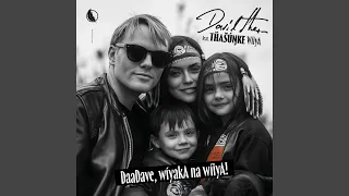 DaaDave WíyakA Na WíiyA Feat Thasunke 