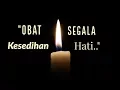 Download Lagu Motivasi Hidup Sukses - OBAT DARI SEGALA KESEDIHAN HATI   [#Curhat 50]
