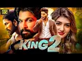 KING 2 (2025) | Allu Arjun \u0026 Sreeleela Hindi Dubbed Full Action Movie | Full HD Movie