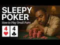 FALL ASLEEP to Poker How to Play Small Pocket Pairs in Texas Hold Em