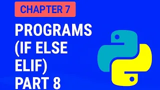 Chapter 7 - Part 8 Nested If Programs Python Tutorial for Beginners
