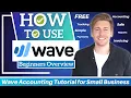 Wave Accounting Tutorial for Small Business FREE Accounting Software Beginners Overview