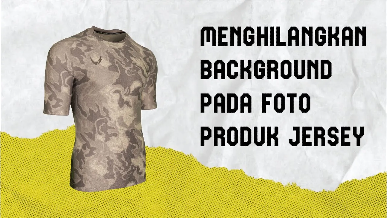 MENGHILANGKAN BACKGROUND PADA FOTO PRODUK JERSEY - Sports Branding with Bono Studio MENGHILANGKAN BACKGROUND PADA FOTO PRODUK JERSEY - Sports Branding with Bono Studio