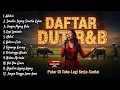 Lagu DAFTAR HITS DUT R\u0026B - Putar Di Toko Lagi Kerja Santai (Aduhai, Semakin Sayang Semakin Kejam)