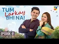 Lagu Tum Larkay Bhi Na - Episode 01 - [ ENG SUB ] - 19th Feb 2026 - [ Aina Asif \u0026 Ali Dayyan ] - HUM TV