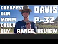 Davis P-32 Review Did someone say ring of fire