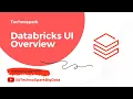 Databricks Tutorial - 1 Databricks UI Overview