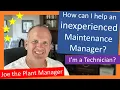 How to help an inexperienced Maintenance Manager -