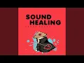 Lagu Sound Healing