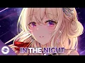 Download Lagu Nightcore - In The Night (Lyrics)