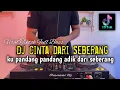 Download Lagu DJ CINTA DARI SEBERANG - KU PANDANG PANDANG ADIK DARI SEBERANG FULL BASS