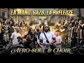 LA MANO x GAZO x LA RvFLEUZE - ATL (Afro-Soul & Choir) 