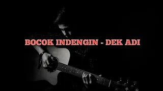 Download bocok indengin voc / cipt dek adi MP3