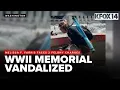 Woman faces federal charges after World War II Memorial vandalism