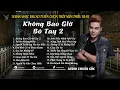 Download Lagu KHÔNG BAO GIỜ BÓ TAY 2 | NHỮNG BẢN POP BALLAD TUYỂN CHỌN THỜI NIÊN THIẾU 8X-9X MỚI NHẤT 2025