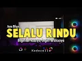Download Lagu DJ SELALU RINDU - Aura Bilqys