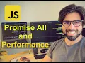 JavaScript Promise All and Performance