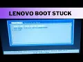 How to Fix Lenovo stuck at Boot Menu