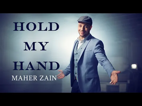 Download MP3 Maher Zain - Hold My Hand | Official Lyric Video