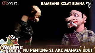 Download NU PENTING SI AKI MAHAYA UDUT  - WAYANG GOLEK ASEP SUNANDAR SUNARYA BAMBANG KILAT BUASA 5 MP3