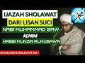Download Lagu SHOLAWAT YANG DIAJARKAN RASULULLAH KEPADA HABIB MUNZIR ALMUSAWA