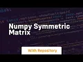 numpy symmetric matrix