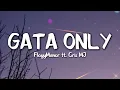 FloyyMenor - GATA ONLY ft. Cris MJ (Letra/Lyrics)