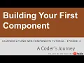 Learning Lit and Web Components - Building Your First Component