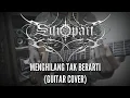 Lagu SUROPATI - Menghilang Tak Berarti ( Guitar Cover )