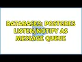 Databases Postgres As Message Queue 2 Solutions