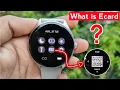 What is Ecard Feature in Smartwatch What is Ecard How to use it