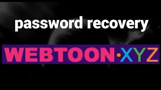 How to recover password on WEBTOON XYZ website