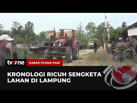 Ricuh Eksekusi Lahan di Lampung Tengah, 1.500 Personel Gabungan Dikerahkan