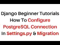 Django PostgreSQL PgAdmin Connection and Migration