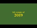 hit songs of 2019 + spotify playlist