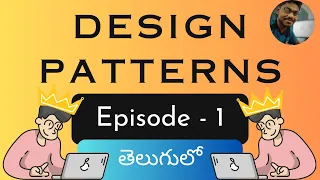 Design Patterns - Episode 1 Software Design