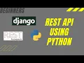How to build REST APIs in Django Python Rest Framework API