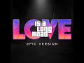 Love Is A Long Road (From 'GTA 6') - Epic Instrumental Version