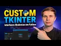 How to Create Modern Graphical User Interfaces in Python CustomTkinter