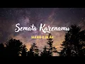 Download Lagu SEMATA KARENAMU - MARIO G KLAU (LIVE COVER INDAH YASTAMI)