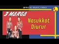 Download Lagu 3 Marga - Nasukkot Diurur (Official Music Video)