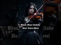 Download Lagu Blood Moon Lullaby | Dark Violin Metal #epicmetal #violinmetal #heavymetal