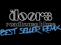 The Doors - Roadhouse Blues (Best Seller Remix)