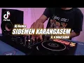 Download Lagu DJ REMIX SIDEMEN KARANGASEM - A.A RAKA SIDAN TERBARU 2023 (Dj Emi)