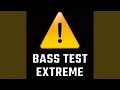 Download Lagu BASS TEST EXTREME