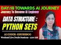Day 18 Python Sets Tutorial Data Structures Explained with Examples Complete AI Journey