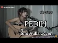 Download Lagu Pedih - Lest Child | Tami Aulia Cover