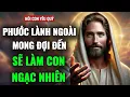 Lagu 🔴 NHỮNG PHƯỚC LÀNH VƯỢT XA ĐIỀU CON MONG ĐỢI ĐANG ĐẾN. TA MUỐN NÓI VỚI CON HÔM NAY.